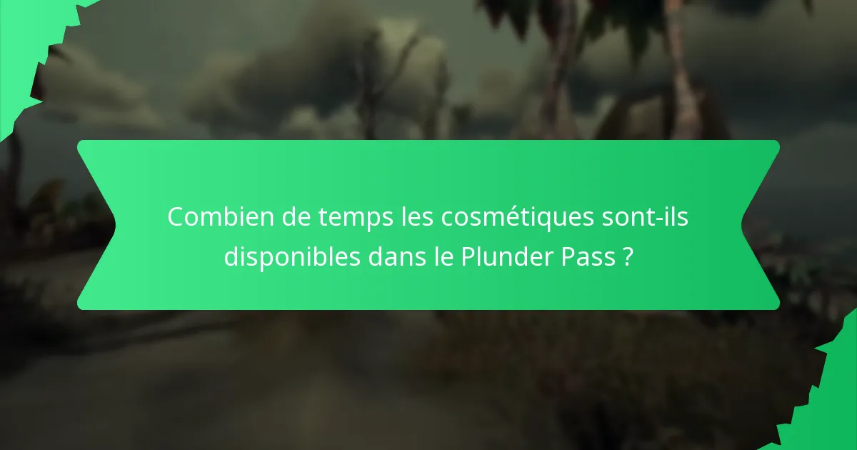 Quels cosmétiques saisonniers sont disponibles via le Plunder Pass ?