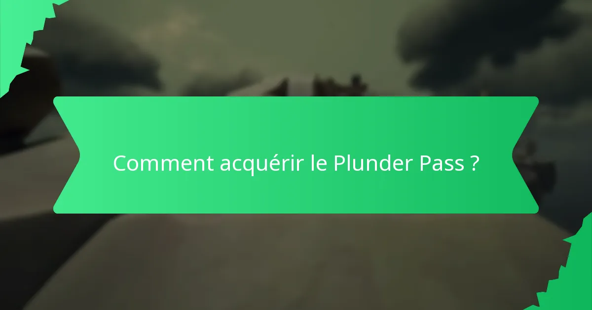 Combien de temps les cosmétiques sont-ils disponibles dans le Plunder Pass ?