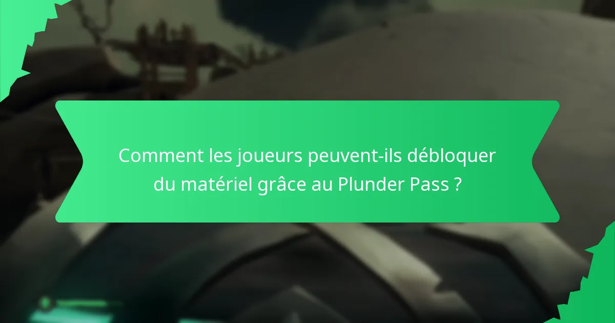 Quels objets de collection sont inclus dans le Plunder Pass ?