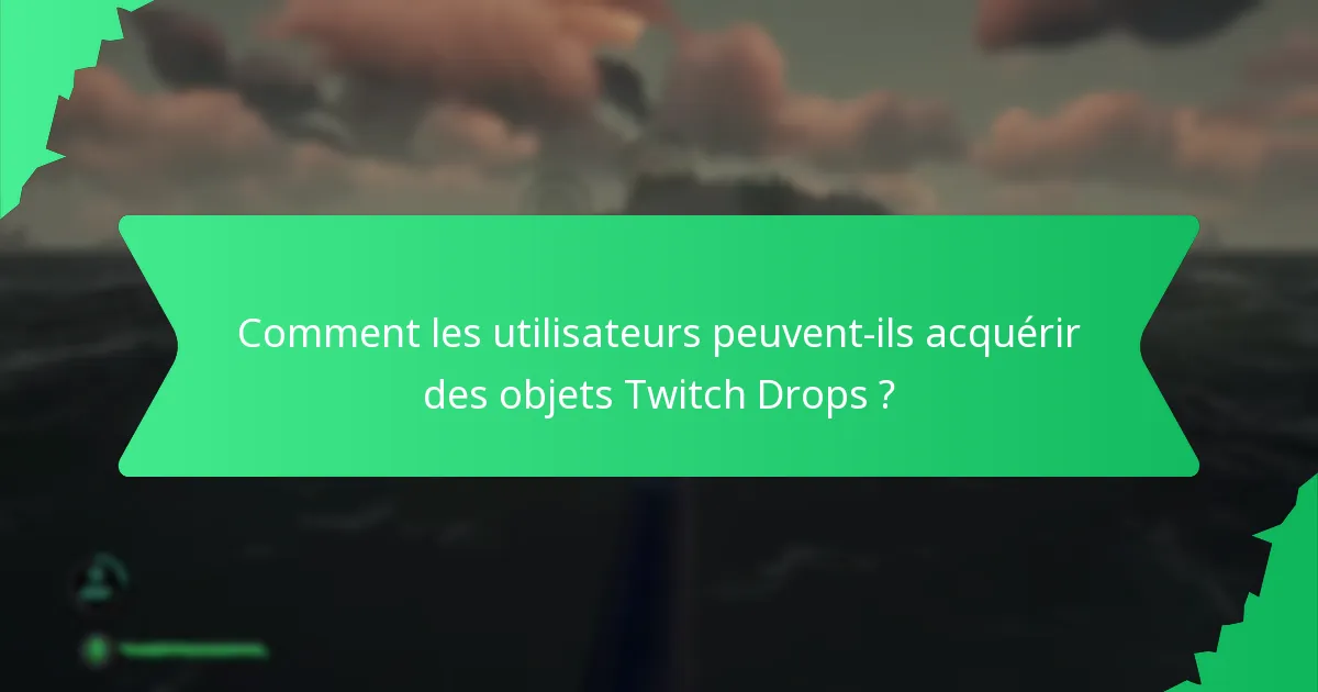 Quels types d’ensembles cosmétiques sont disponibles via les Twitch Drops ?