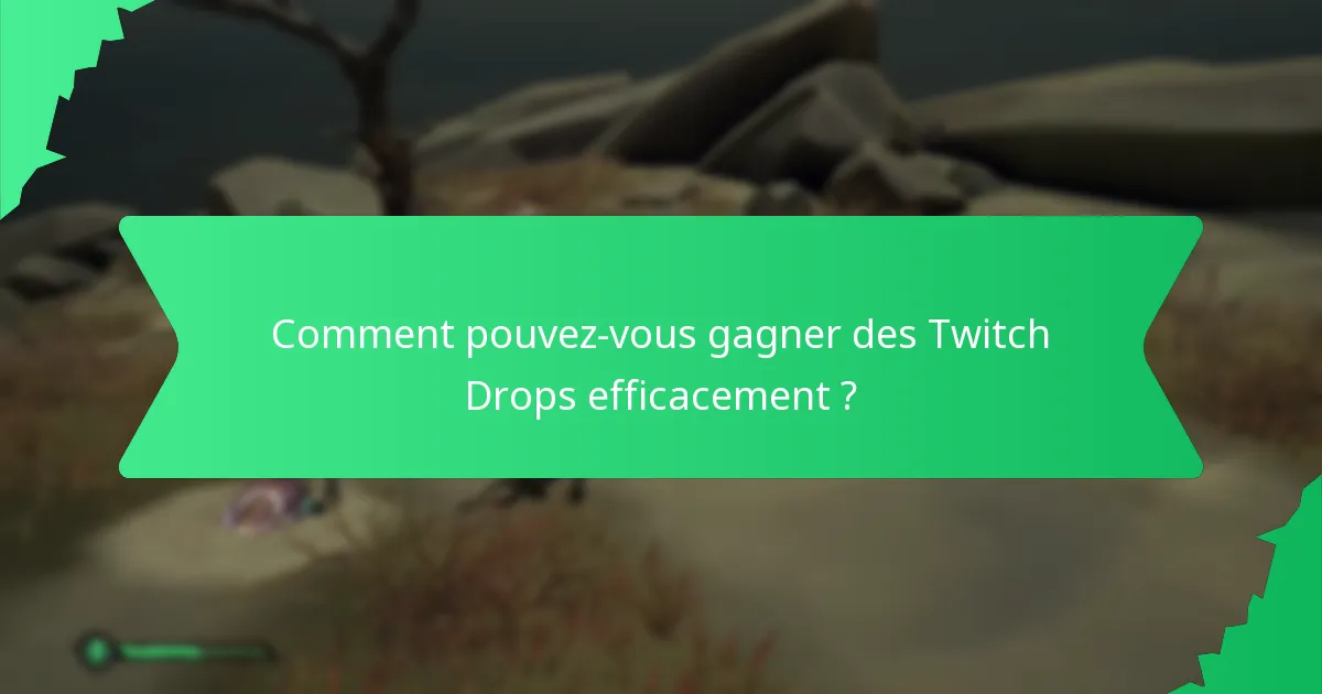 Quels types de récompenses pouvez-vous gagner grâce aux Twitch Drops ?