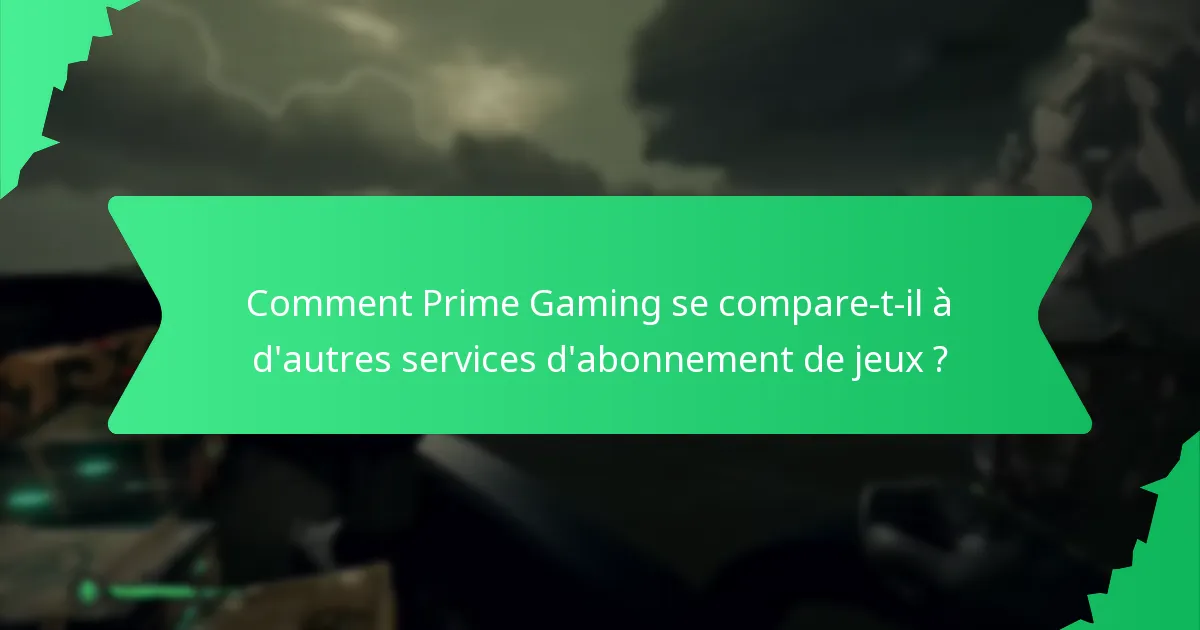 Quels sont les avantages de l’utilisation de Prime Gaming ?