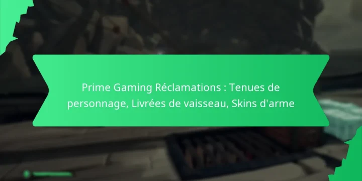Prime Gaming Réclamations : Tenues de personnage, Livrées de vaisseau, Skins d’arme