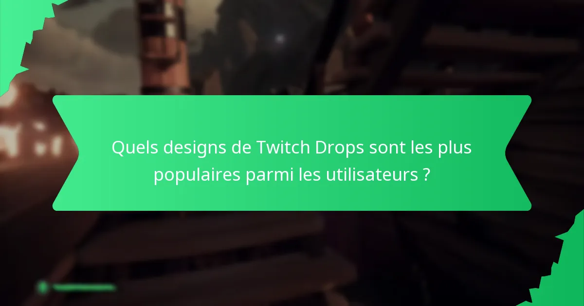 Quels styles artistiques sont représentés dans les Twitch Drops ?