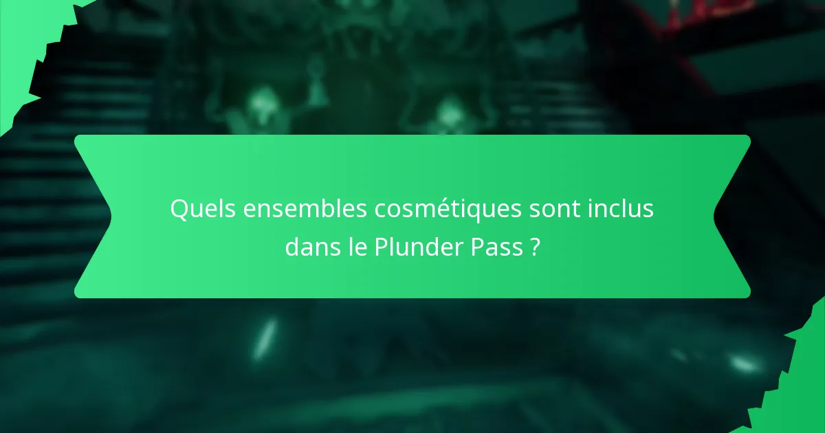 Quels ensembles thématiques les joueurs peuvent-ils attendre du Plunder Pass ?