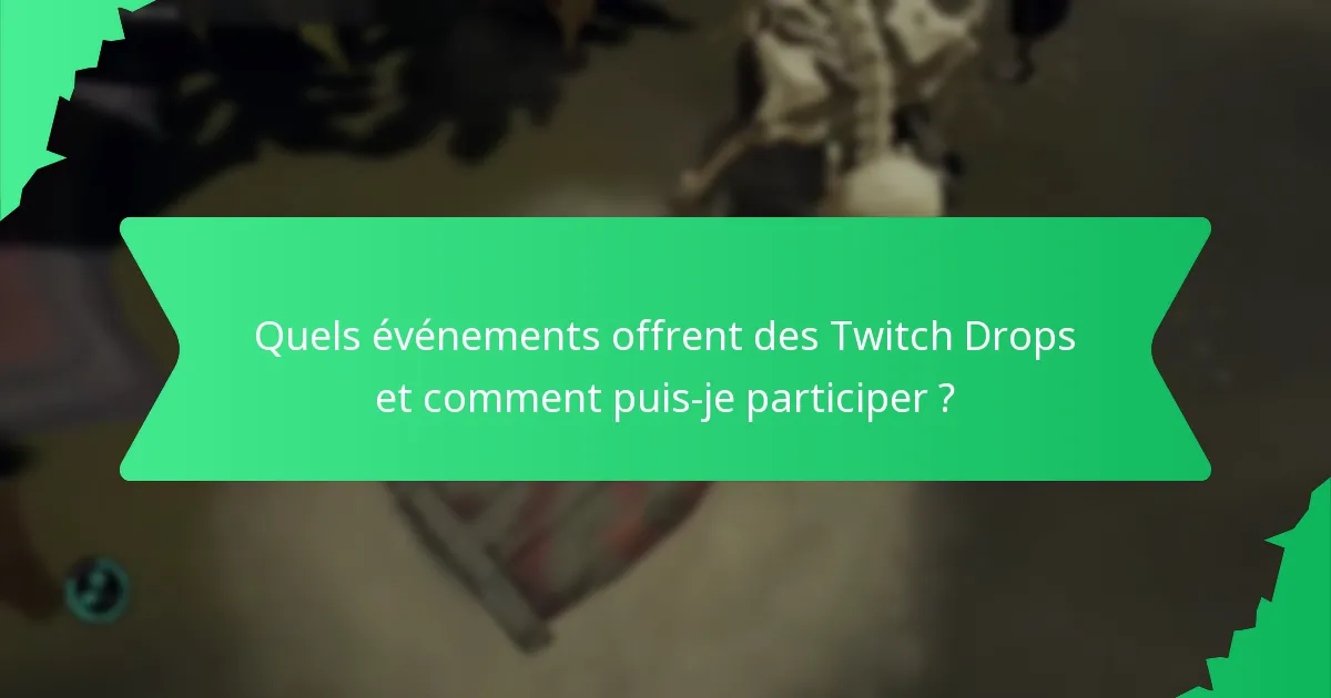 Comment les Twitch Drops contribuent-ils à la reconnaissance des joueurs ?
