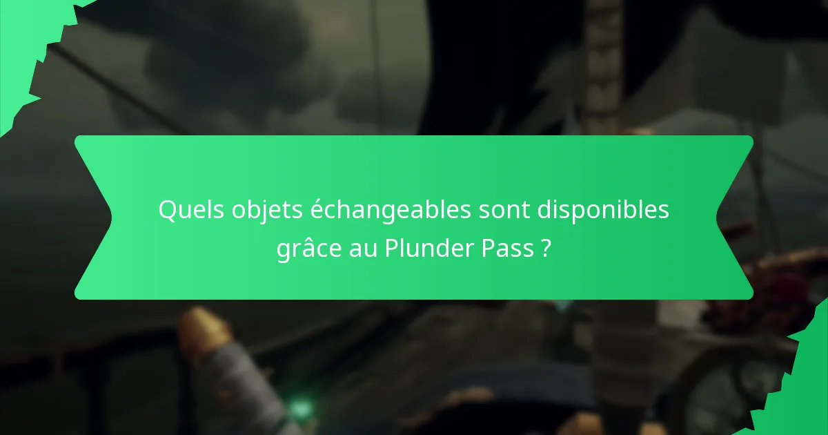 Quelles sont les options de tarification et d’achat pour le Plunder Pass ?