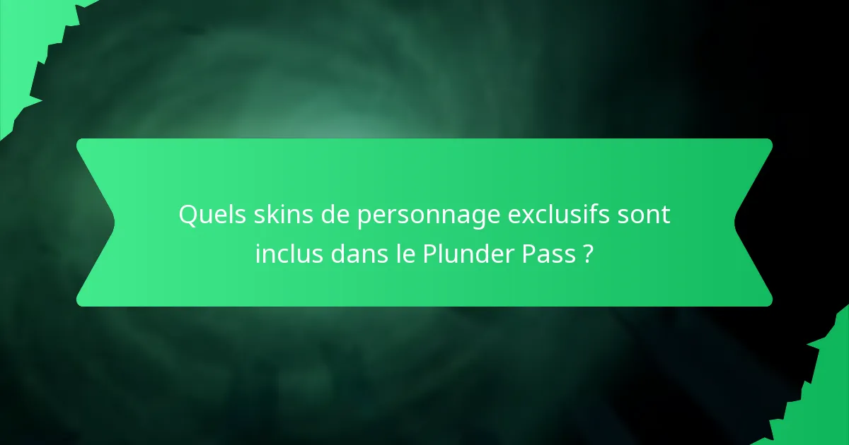 Quels cosmétiques de navire font partie du Plunder Pass ?