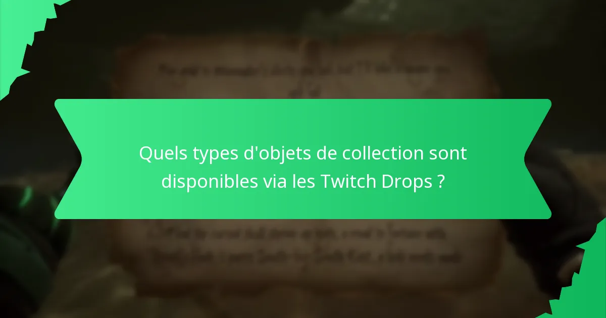 Quelles offres promotionnelles sont associées aux Twitch Drops ?